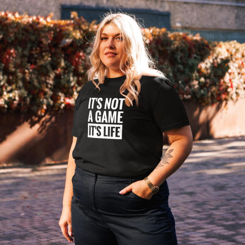 It's Not A Game It's Life Unisex organic cotton t-shirt - Image 3